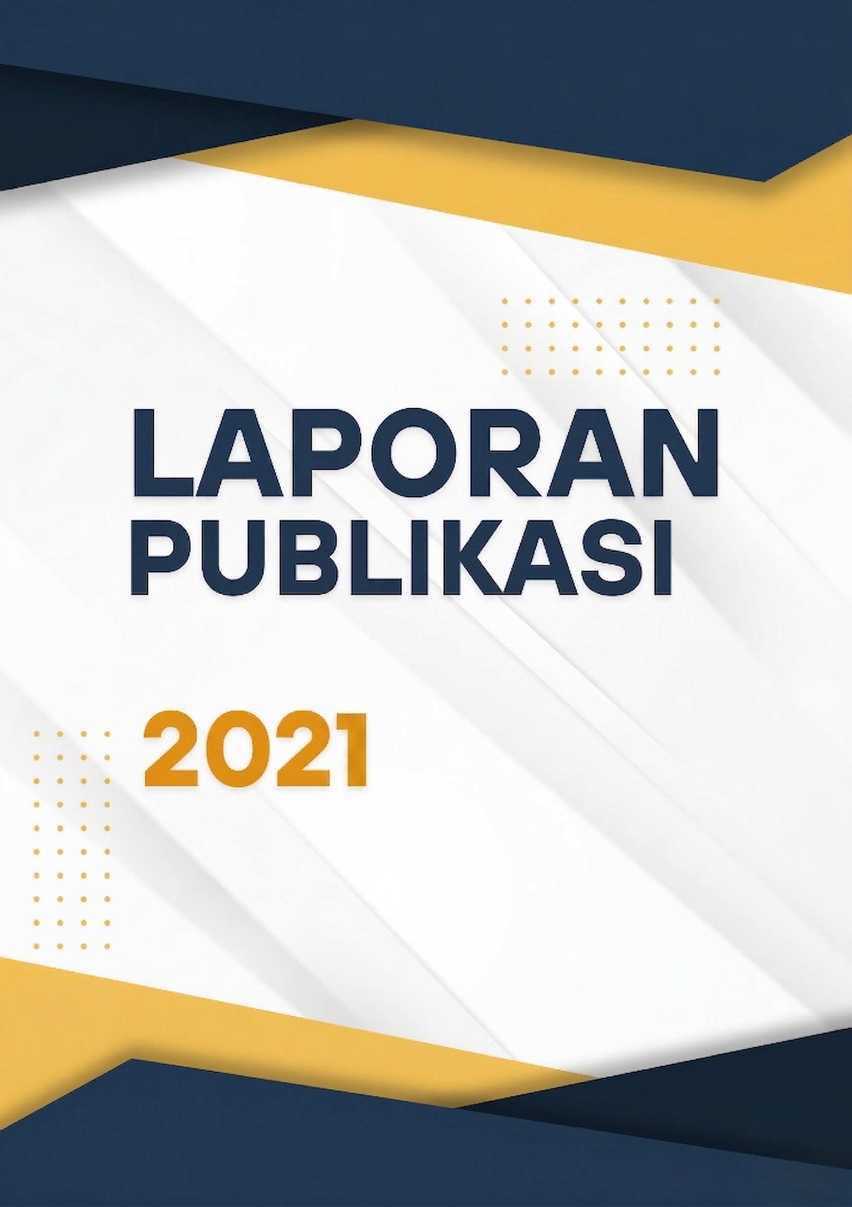 Laporan Publikasi 2021