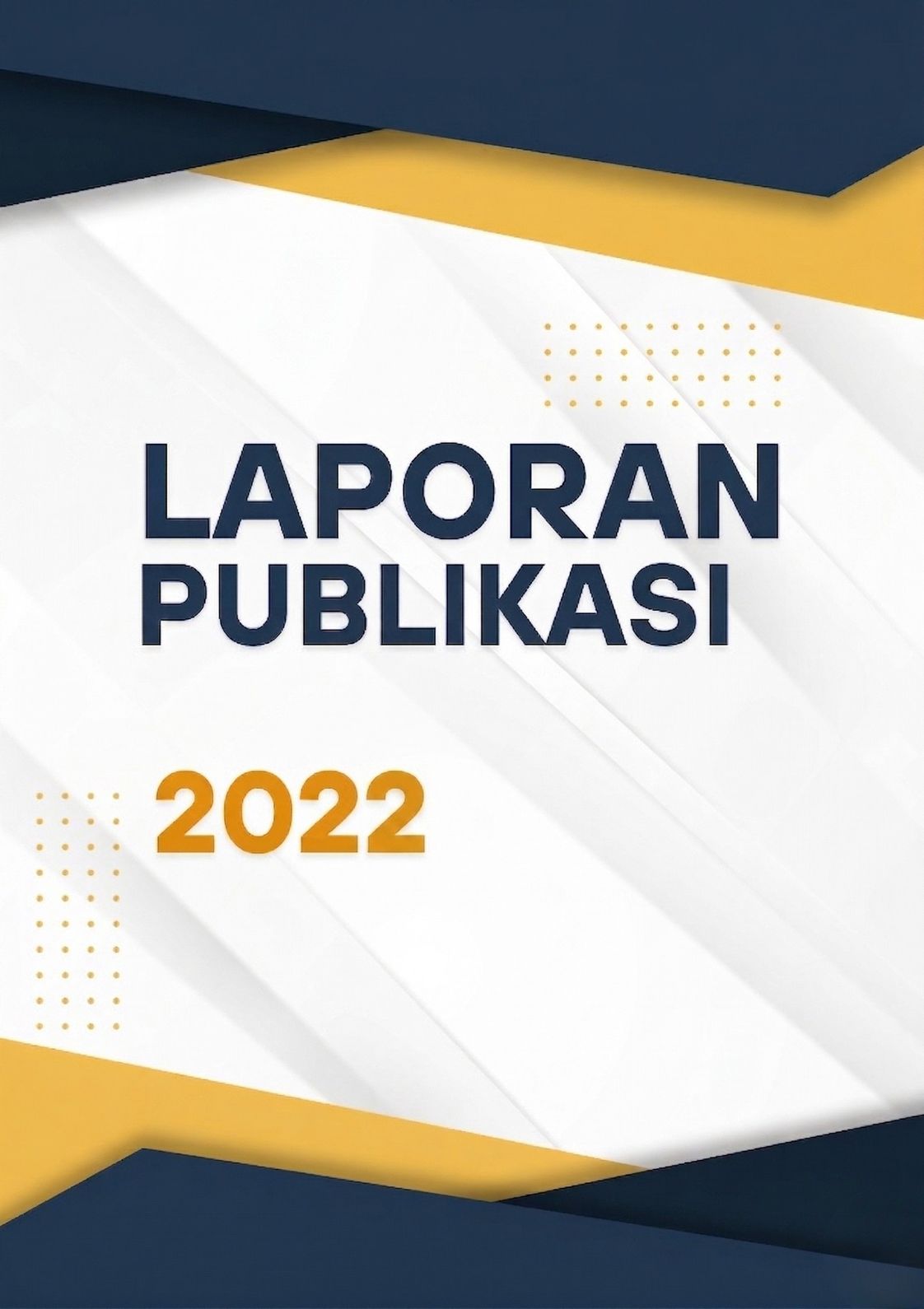 Laporan Publikasi 2022